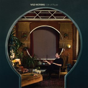 QS- Wild Nothing - Life on Pause